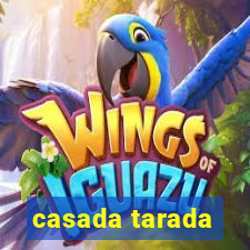 casada tarada